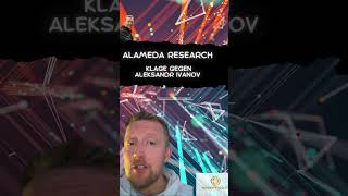 Alameda Research  Klage gegen Aleksandr Ivanov ftx [upl. by Seagraves]