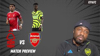 NOTTINGHAM FOREST VS ARSENAL PREVIEW  GET THE 3PTS amp GET OUT [upl. by Goff554]