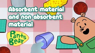 Absorbent and nonabsorbent Materials  Science For Kids  Educational PantsBear [upl. by Eilrahc]