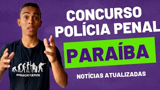 CONCURSO POLÍCIA PENAL PARAÍBA [upl. by Clementina]