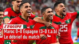 Maroc 00 Espagne 30 tab  Le débrief dune qualification historique Coupe du monde 2022 [upl. by Ahsaret]