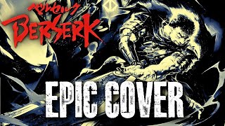 Berserk FORCES Golden Age Memorial Epic Metal Cover [upl. by Aimil673]