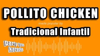 Tradicional Infantil  Pollito Chicken Versión Karaoke [upl. by Eikcaj]