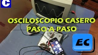 Como hacer un osciloscopio casero con TV o monitor viejo [upl. by Paik]