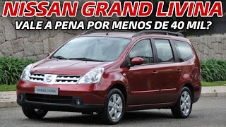 NISSAN GRAND LIVINA é um bom carro familiar e barato até 40 MIL [upl. by Aromas]