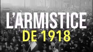 LARMISTICE DE 1918  La Grande Explication [upl. by Maximo]