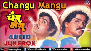 Changu Mangu  Marathi Film Songs Audio Jukebox  Ashok Saraf Laxmikant Berde [upl. by Arramahs373]