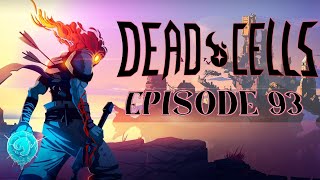 Dead Cells 93  Too Hot For YouTube [upl. by Einatirb]