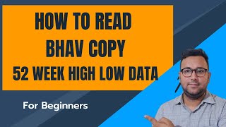 How To Read BhavCopy  52 week High Low Data  NSE Website  Pushkar Anand [upl. by Ahsile]