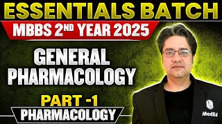 General Pharmacology Part1 For 2nd Year MBBS by Dr Ankit Kumar  Essential Batch [upl. by Aracat225]