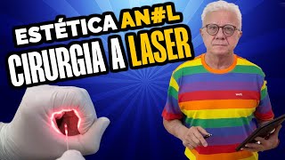 Tratamento a Laser para Estética Anal Sem Internação Sem Dor [upl. by Knah755]