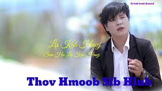 sib hlub mog hmoob by lis kub hawj [upl. by Bohrer]