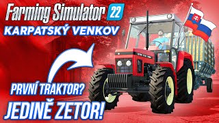 PRVNÍ TRAKTOR JEDINĚ ZETOR  Farming Simulator 22 Karpatský venkov 02 [upl. by Suzan]