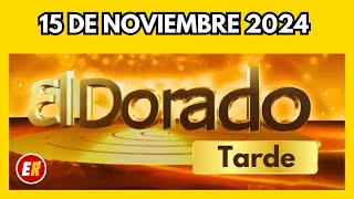 DORADO tarde de HOY Resultado viernes 15 de Noviembre de 2024 💫✅💰 [upl. by Krell]