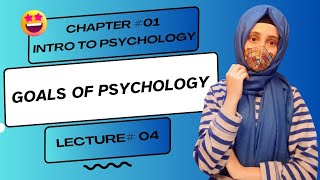 Goals of Psychology  Psychology as a science  Urdu amp Hindi  Iqra Saeed Clinical Psychologist [upl. by Brill]