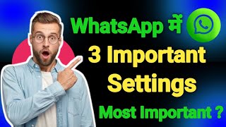 3 Whatsapp privacy advanced settings most important  3 most important settings whatsapp [upl. by Pero]