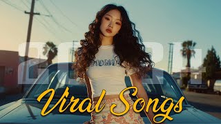 Viral songs 2024 🎵 Best songs 2024 updated weekly 🍃 Best tiktok songs playlist [upl. by Yerot]