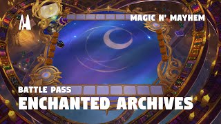 ENCHANTED ARCHIVES  BATTLE PASS MAGIC N MAYHEM  TFT SET 12 [upl. by Sherrie417]