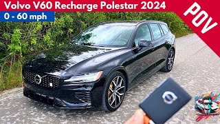 Volvo V60 Recharge Polestar 2024  Exhaust Sound amp 0  60 POV  4K [upl. by Kwapong]