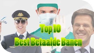 Top 10 Best Betaalde Banen [upl. by Owiat183]