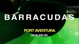 BARRACUDAS Port Aventura HD GREEN [upl. by Mazman241]