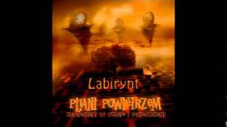 Pijani Powietrzem  Labirynt [upl. by Wendye]