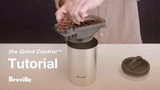 the Grind Control™  How to store your beans for maximum freshness  Breville USA [upl. by Titus541]