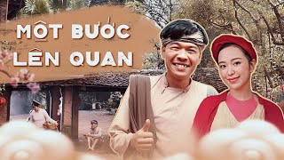 MỘT BƯỚC LÊN QUAN  QUANG THẮNG x HỒNG VÂN x THÁI SƠN x CƯỜNG CÁ [upl. by Akahs]