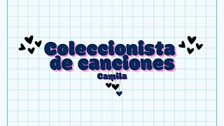 Camila  Coleccionista de canciones  Letra [upl. by Sitelc274]