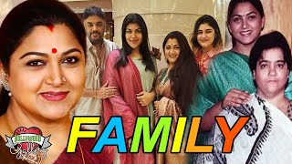 Kushboo Sundar Family With Parents Husband Daughter Career and Biography [upl. by Nylsaj]