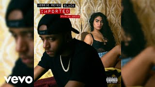 Jessie Reyez 6LACK  Imported Spanglish Version  Audio [upl. by Hanselka]