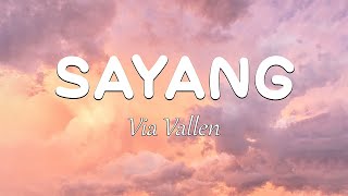 Sayang  Via Vallen  Lirik Video [upl. by Carley155]