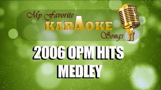 2006 OPM HITS MEDLEY [upl. by Ariad]