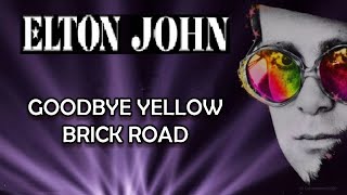 Goodbye Yellow Brick Road  Elton John Karaoke [upl. by Oirotciv761]