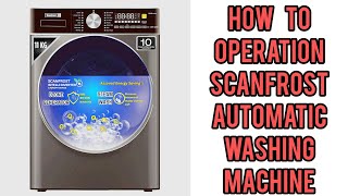 How To Operate Scanfrost Automatic Washing Machine [upl. by Alyled]