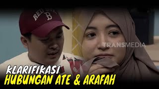 Klarifikasi Hubungan Arafah dan Ate Yang Pernah Dekat  OBROLAN TIAP WAKTU 310324 Part 2 [upl. by Eissat]