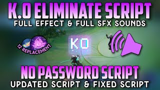 Script KO Elimination Effect No Password  Full Effect amp Full Sfx Sounds  MLBB [upl. by Garv]