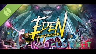 Lurkit 318  Eden Survivors Demo [upl. by Langille]