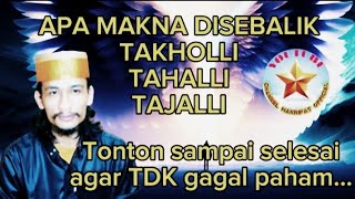 MAKNA DIBALIK TAKHOLLI TAHALLI DAN TAJALLI [upl. by Ahsyla]