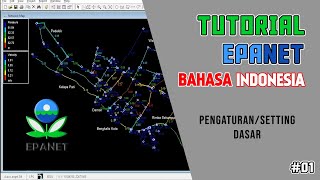 TUTORIAL EPANET BAHASA INDONESIA 01 PENGATURAN DASAR [upl. by Adnawaj998]