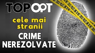 Cele mai stranii crime nerezolvate [upl. by Aibsel]