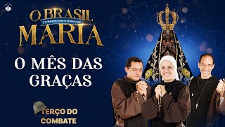 Terço do Combate — O MÊS DAS GRAÇAS 0805 [upl. by Adnara]