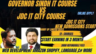 Governor sindh IT course vs JDC IT CITY New admission start [upl. by Drislane]