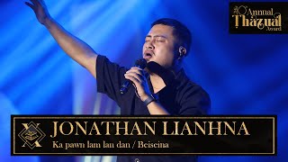 JONATHAN LIANHNA  KA PAWN LAM LAN DAN  BEISEINA [upl. by Kylie]