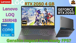 Lenovo Gaming LOQ 15IRH8 Intel i5 12Gen RTX 2050 4GB 144 Hz Genshin Impact How many FPS [upl. by Darrel157]