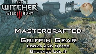 The Witcher 3 Wild Hunt  Mastercrafted Griffin Gear  Looks and Stats Upgrade Lvl 4 [upl. by Htiderem]