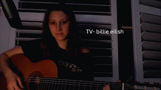 TV billie eilish cover [upl. by Tonye896]