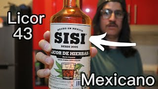 PROBÉ EL LICOR 43 MEXICANO  LICOR SISI  LICOR DE HIERBAS 🥃🌿 [upl. by Egrog426]