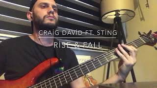 Craig David  Rise amp Fall ft Sting  Bass cover [upl. by Nellac]