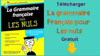 La Grammaire français pour les nuls [upl. by Lleryd573]